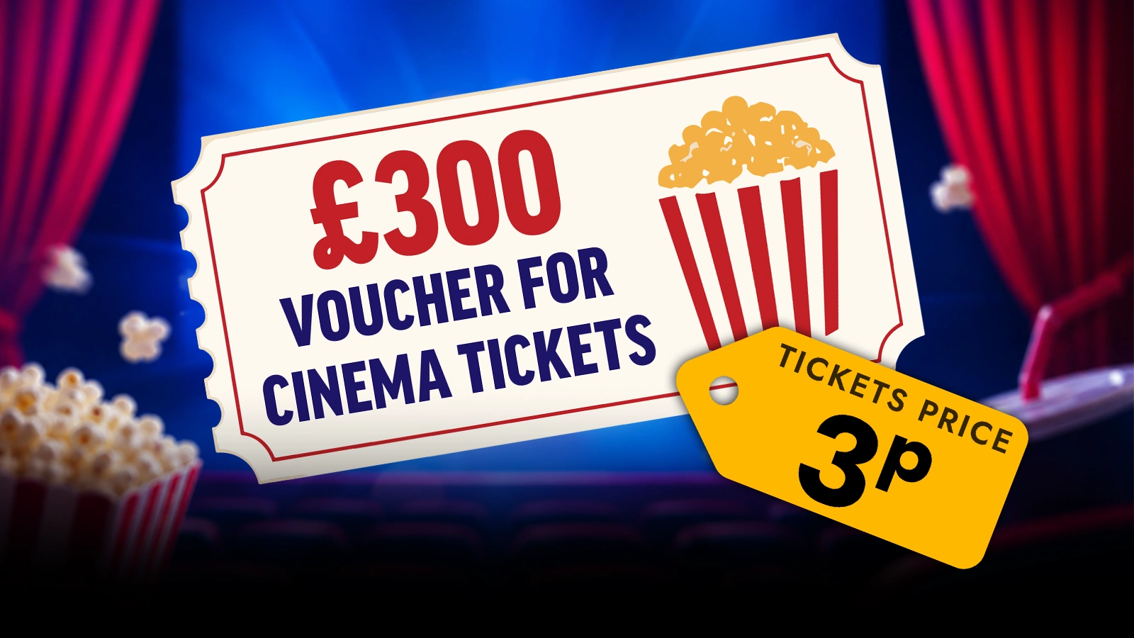   Win £300 Voucher for Cinema Tickets