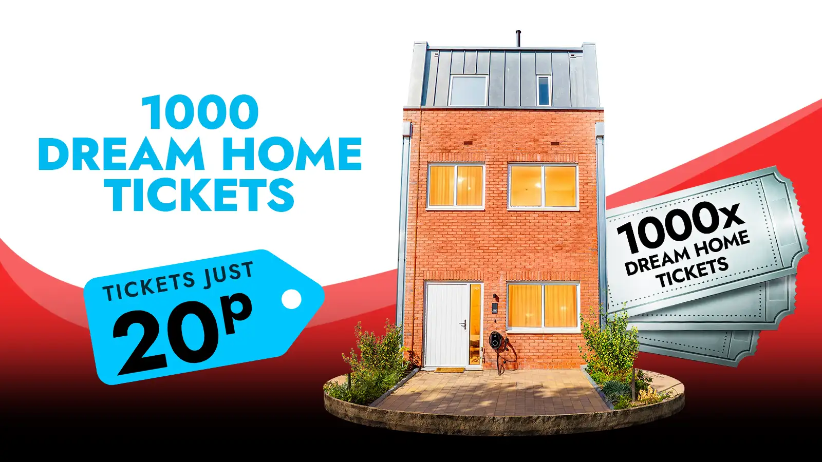   Win 1000 Dream House Tickets!