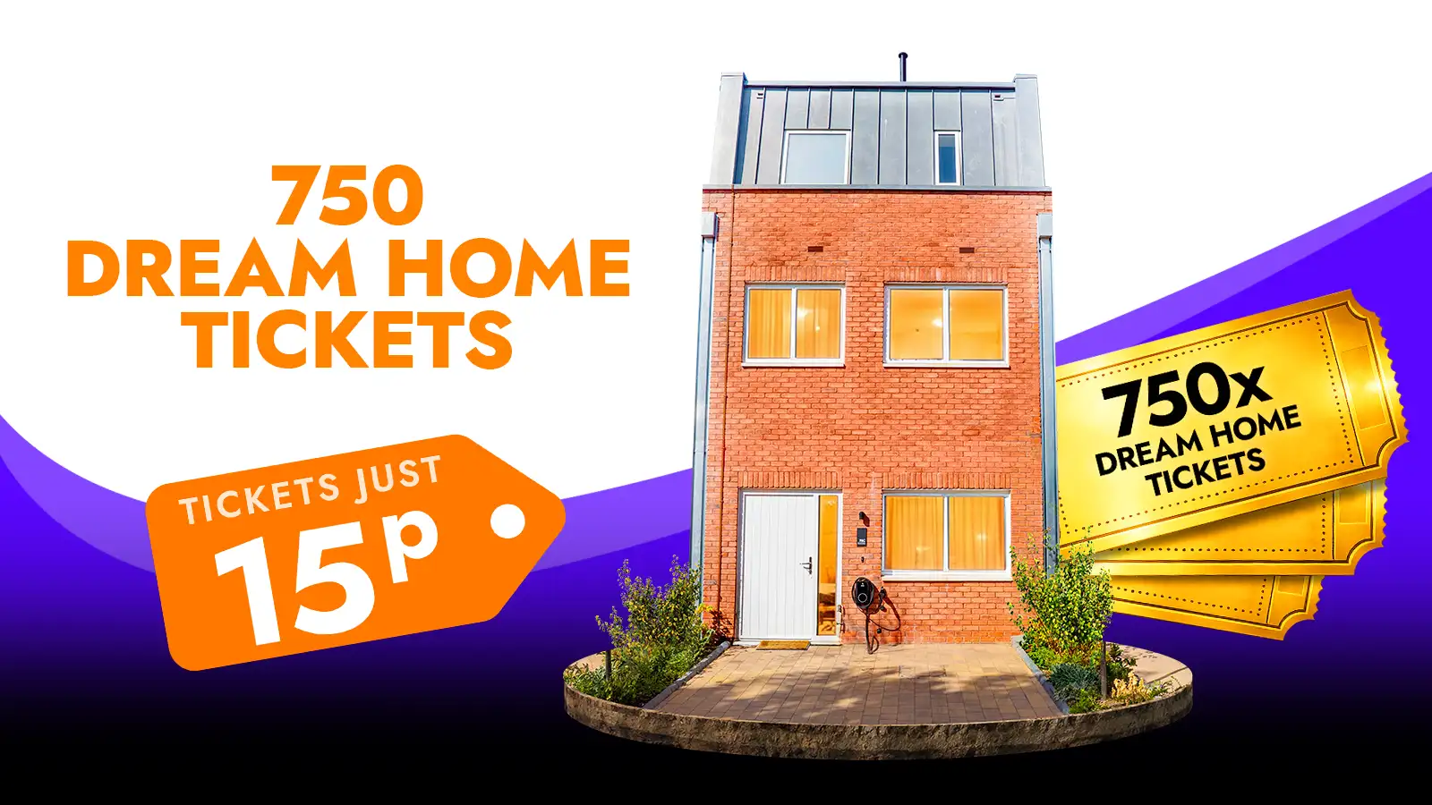   Win 750 Dream House Tickets!