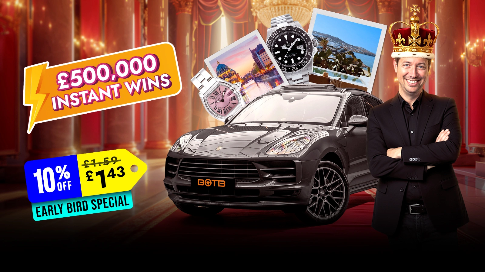  ENDS SOON – £500k Worth Of Instant Prizes Fit For Royalty!