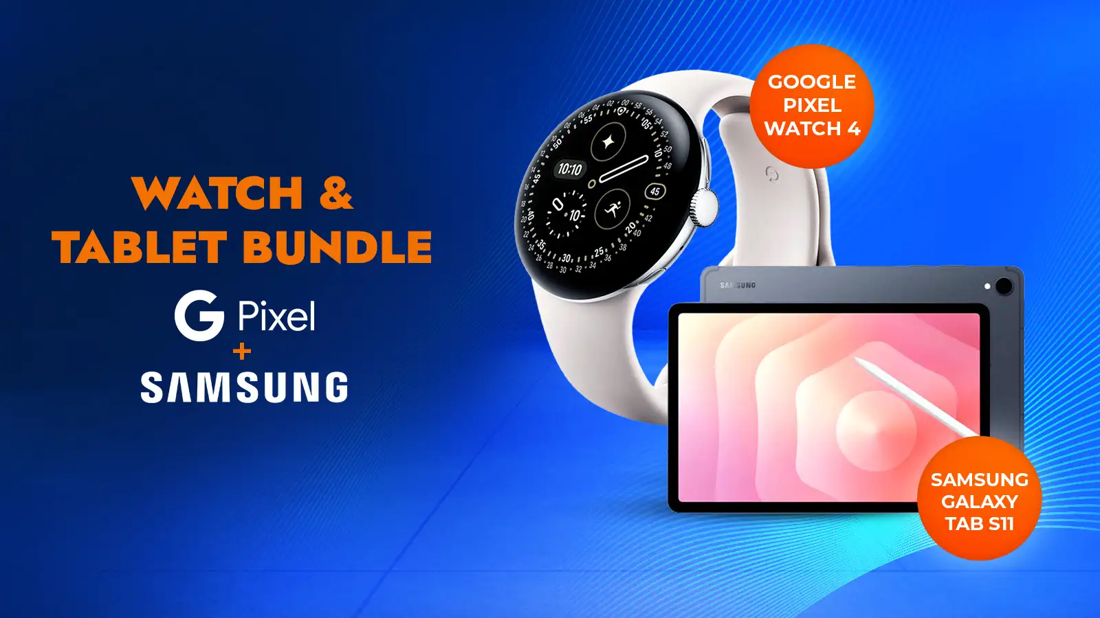   Win this Google Pixel Watch 4 + Samsung S11 Tablet Bundle