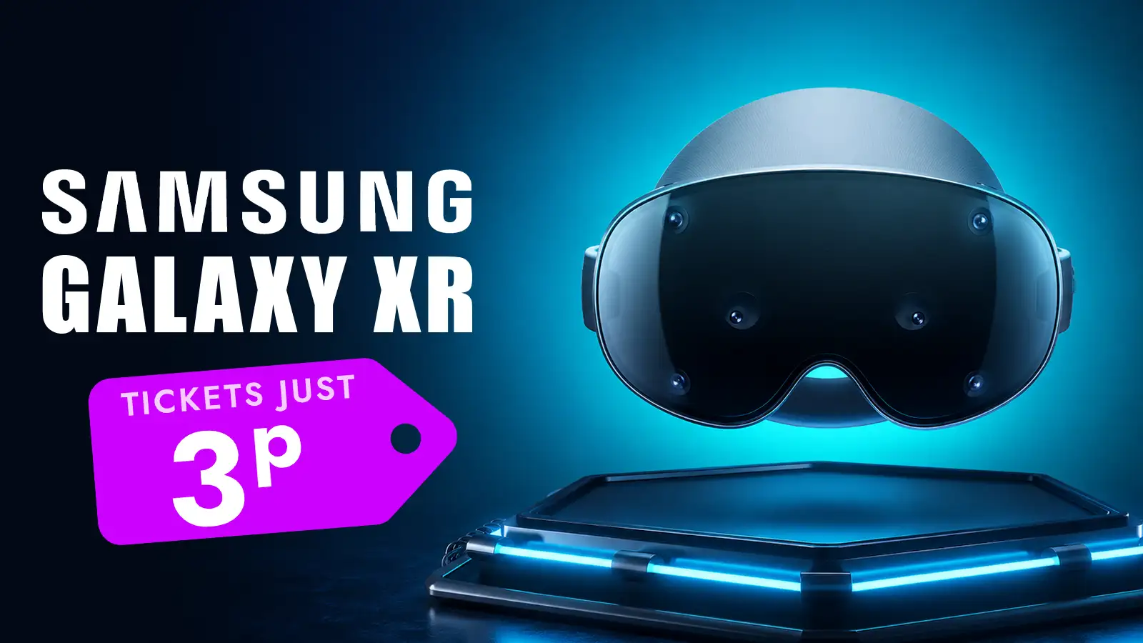   Win a Samsung Galaxy XR Headset