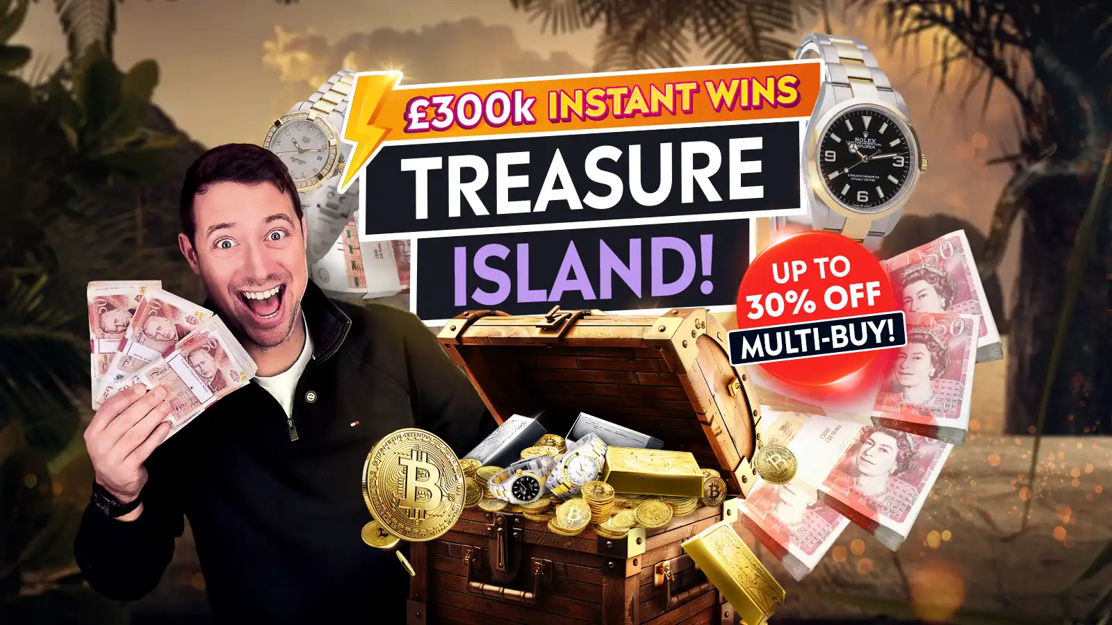   £300k Instant Wins – Treasure Island!