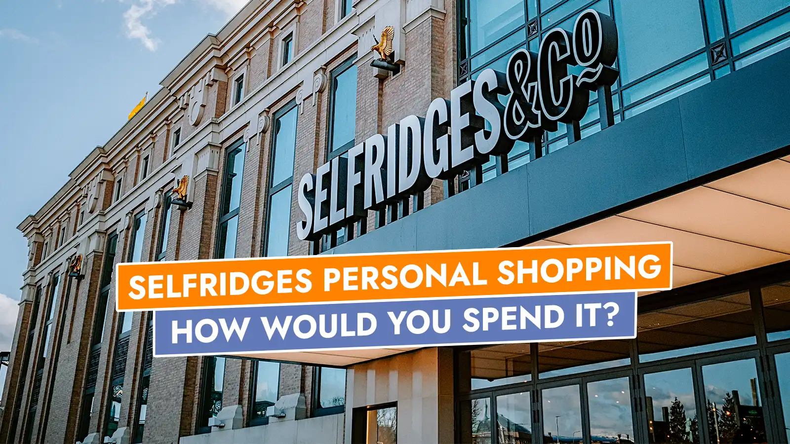   Personal Shopping: Experience PLUS £15,000