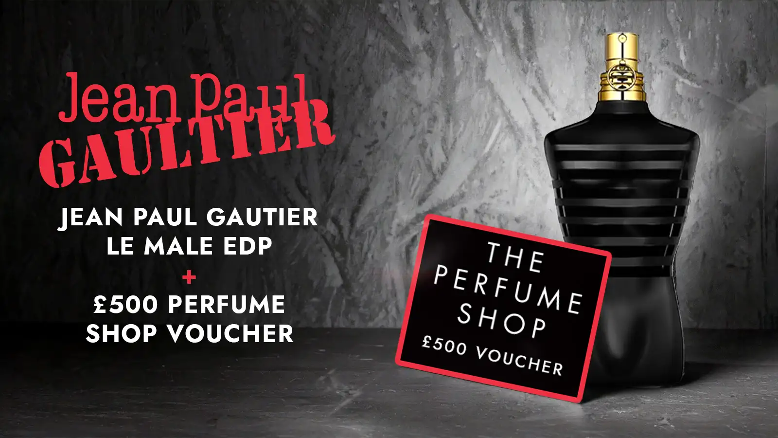   Win A Jean Paul Gautier Le Male EDP + £500 Perfume Shop Voucher!