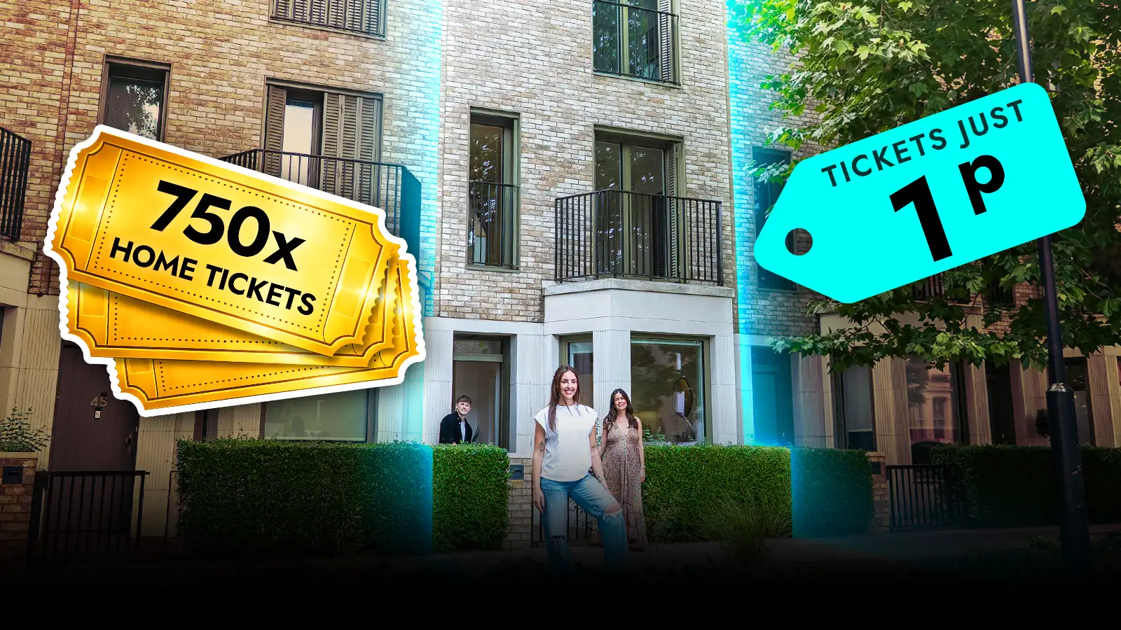   Win 750 Dream House Tickets!