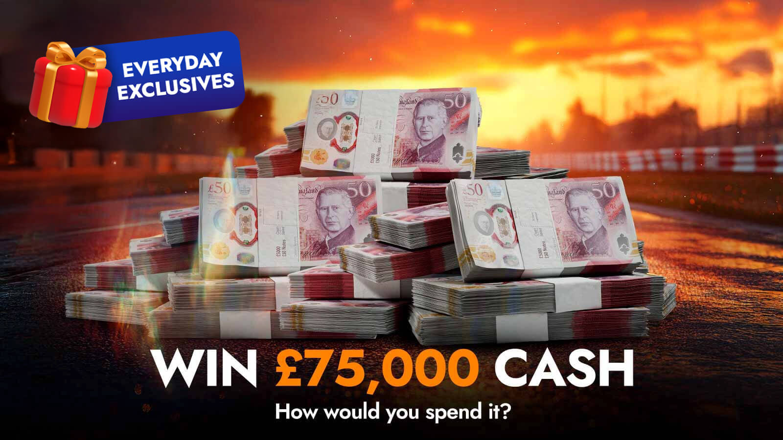  Cash Prize £75,000