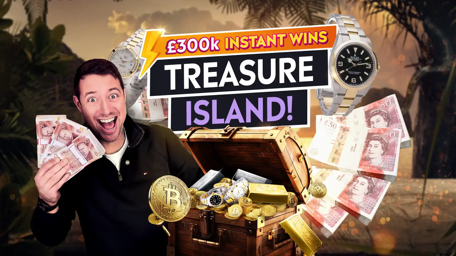   £300k Instant Wins – Treasure Island!