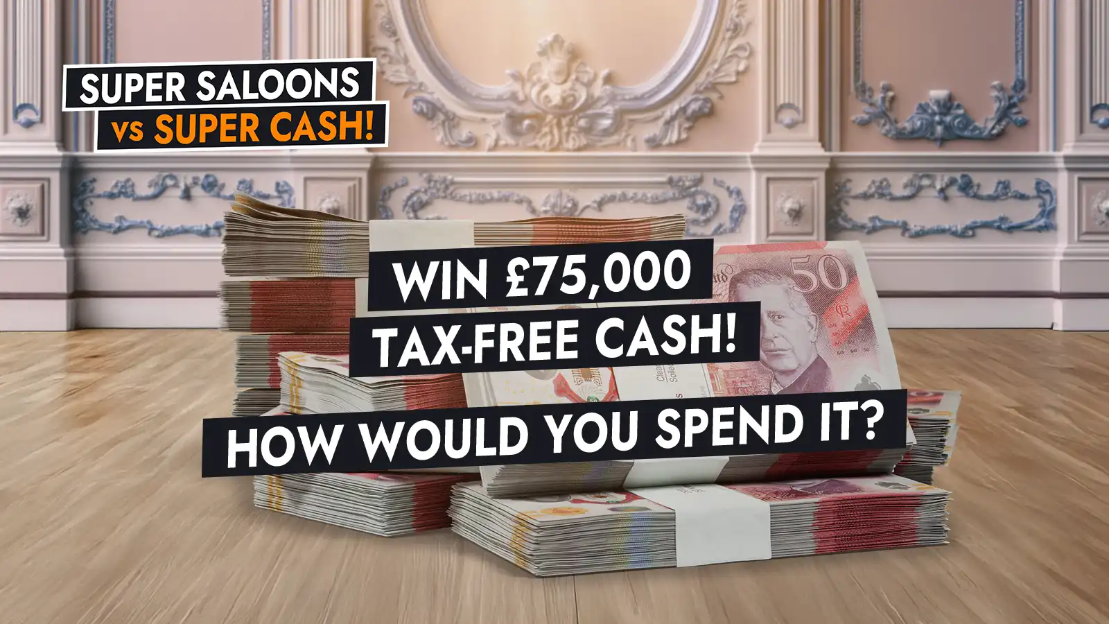  Cash Prize £75,000