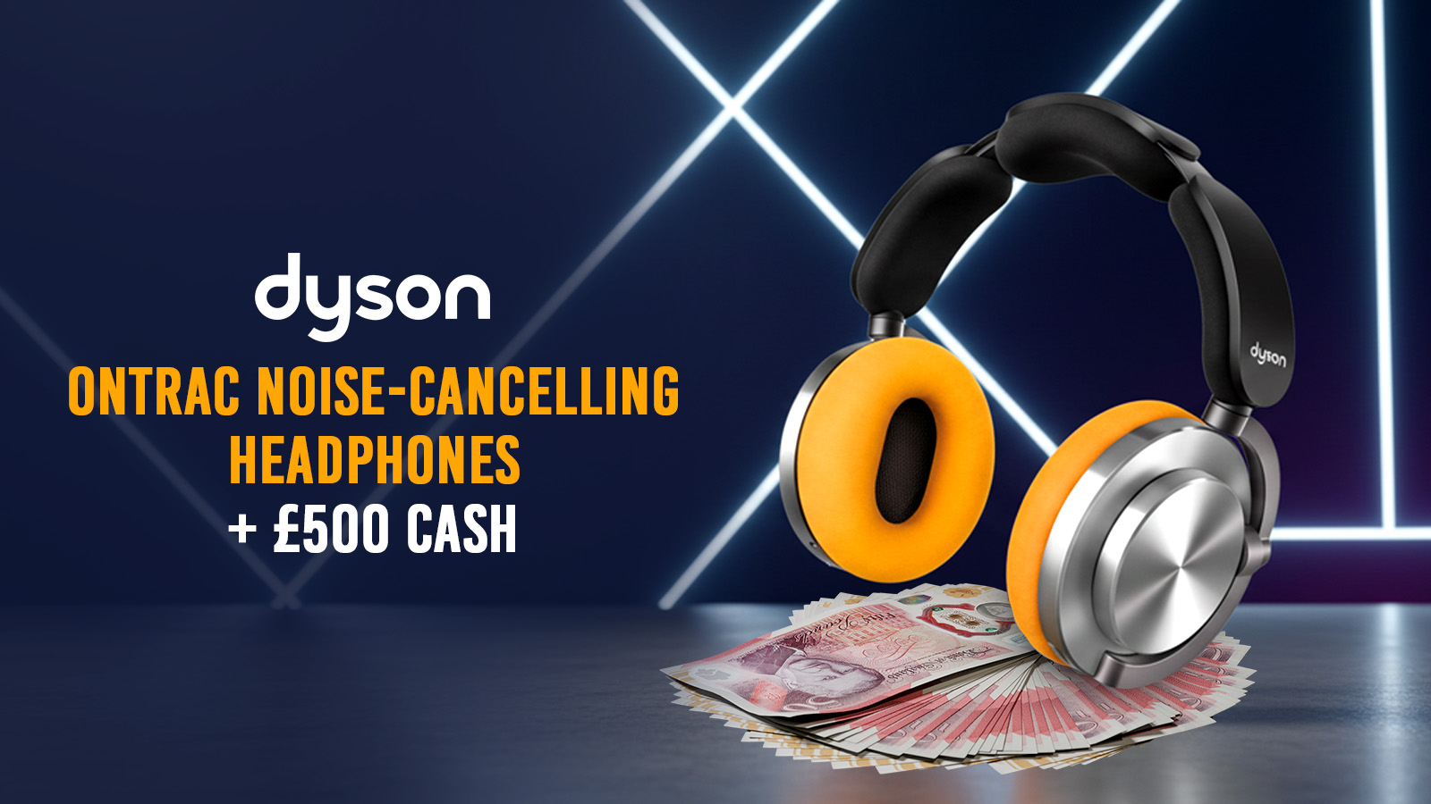   Win Dyson OnTrac Noise-Cancelling Headphones + £500 Cash!