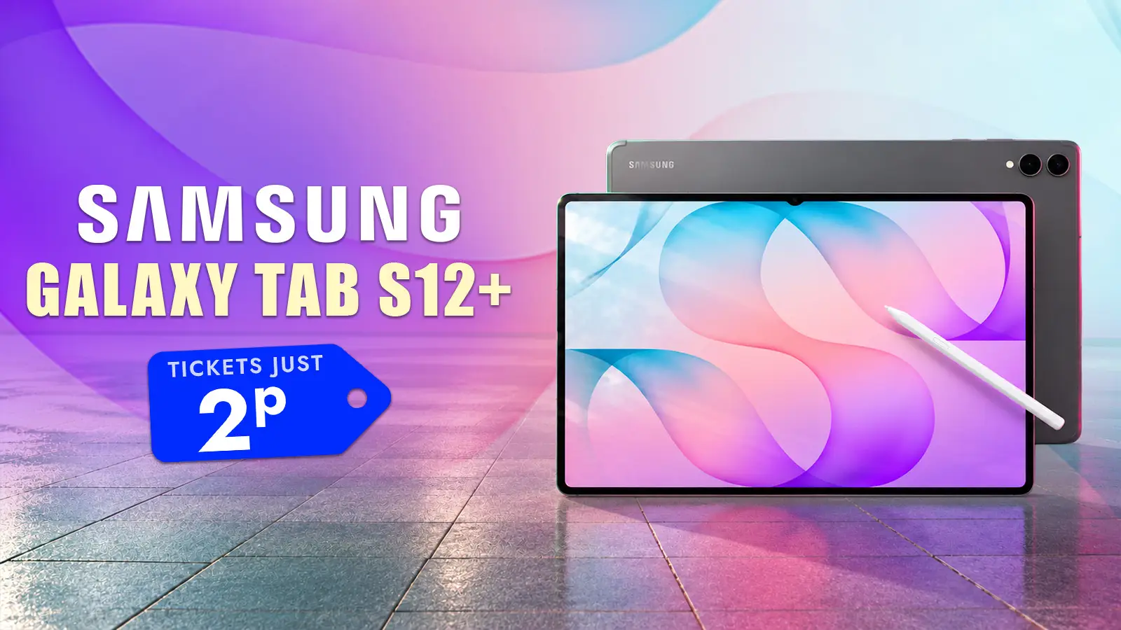   Win a Galaxy Tab S12+ 