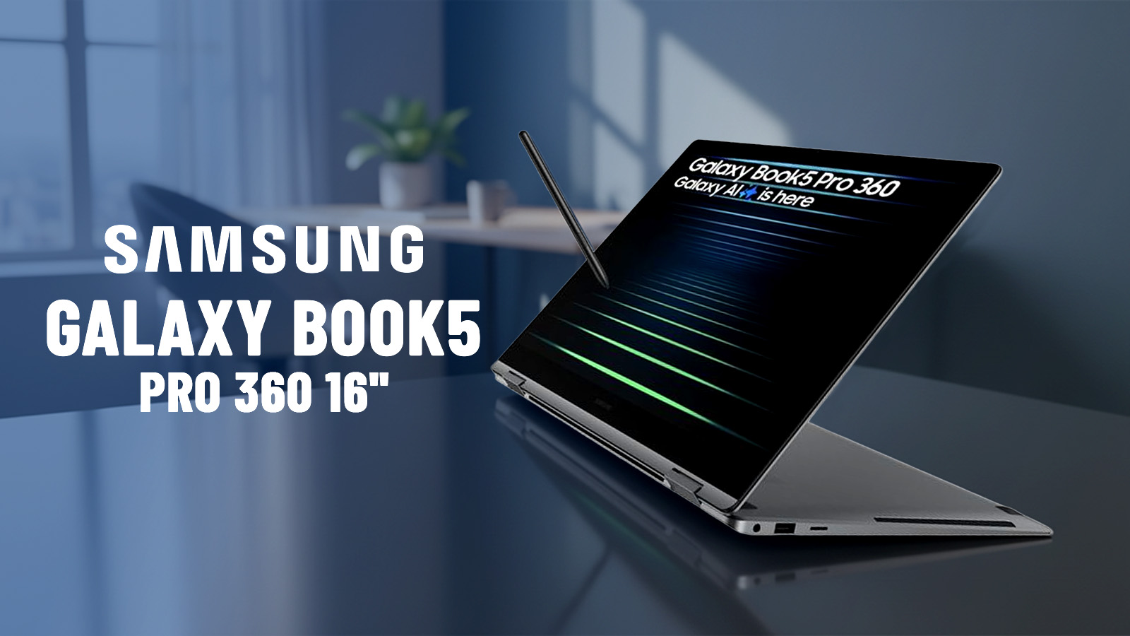   Win A Samsung Galaxy Book5 Pro 360 16"