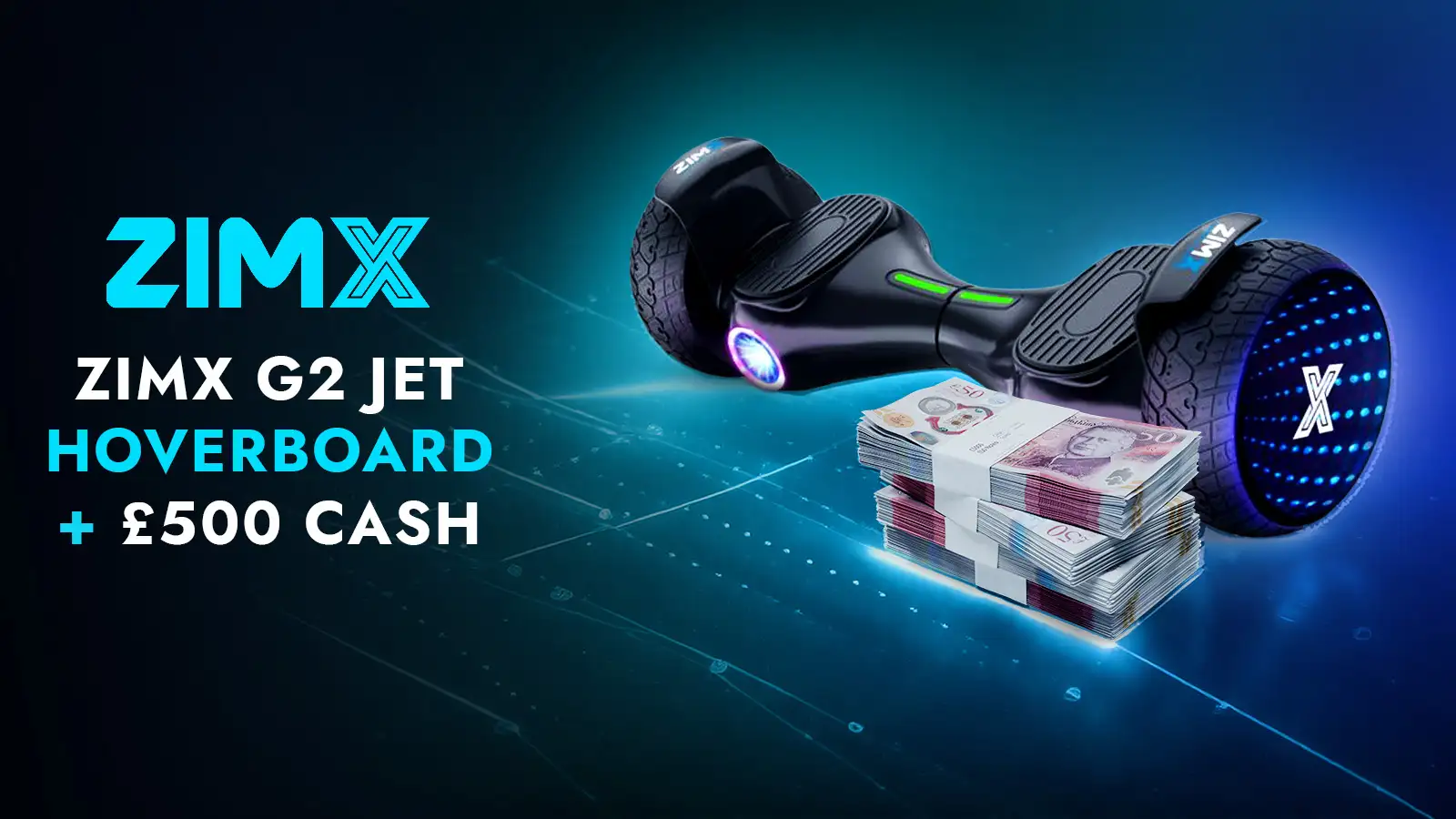   Win this ZIMX G2 Jet Hoverboard + £500 Cash!