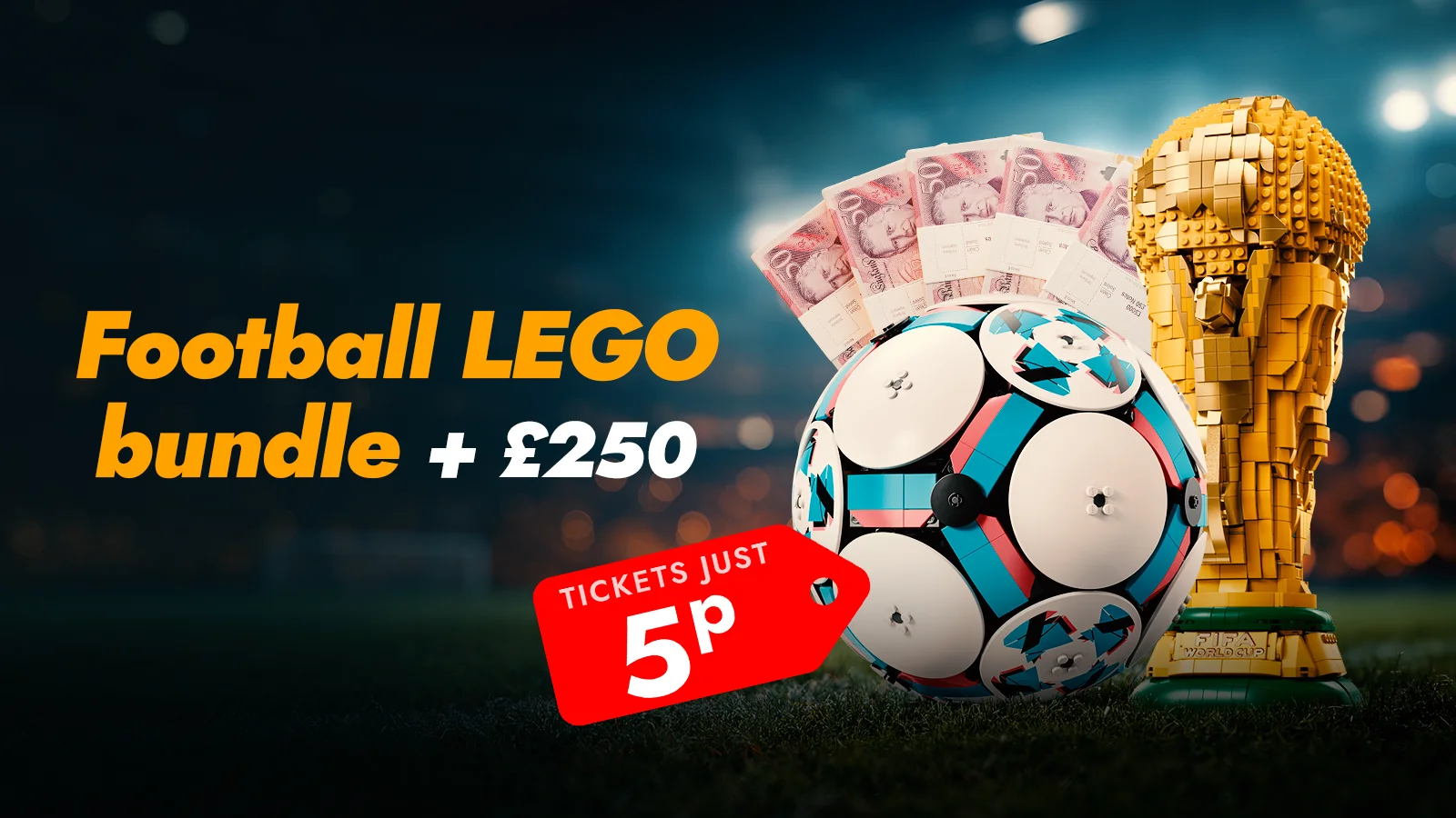   Win a Football LEGO Bundle + £250 Cash
