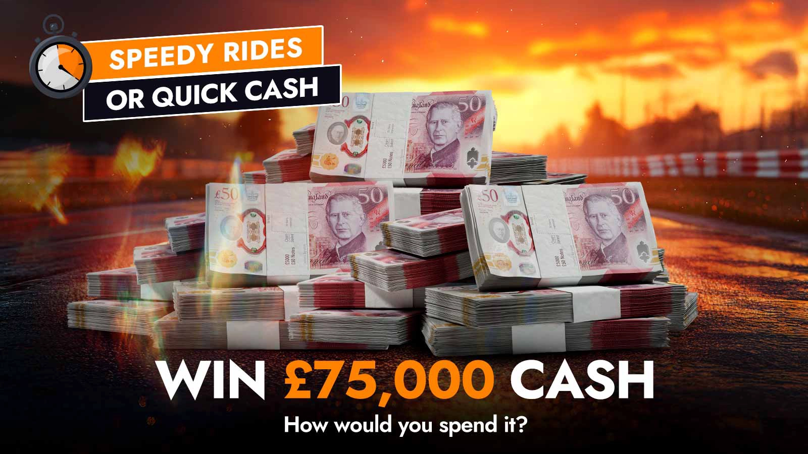  Cash Prize £75,000