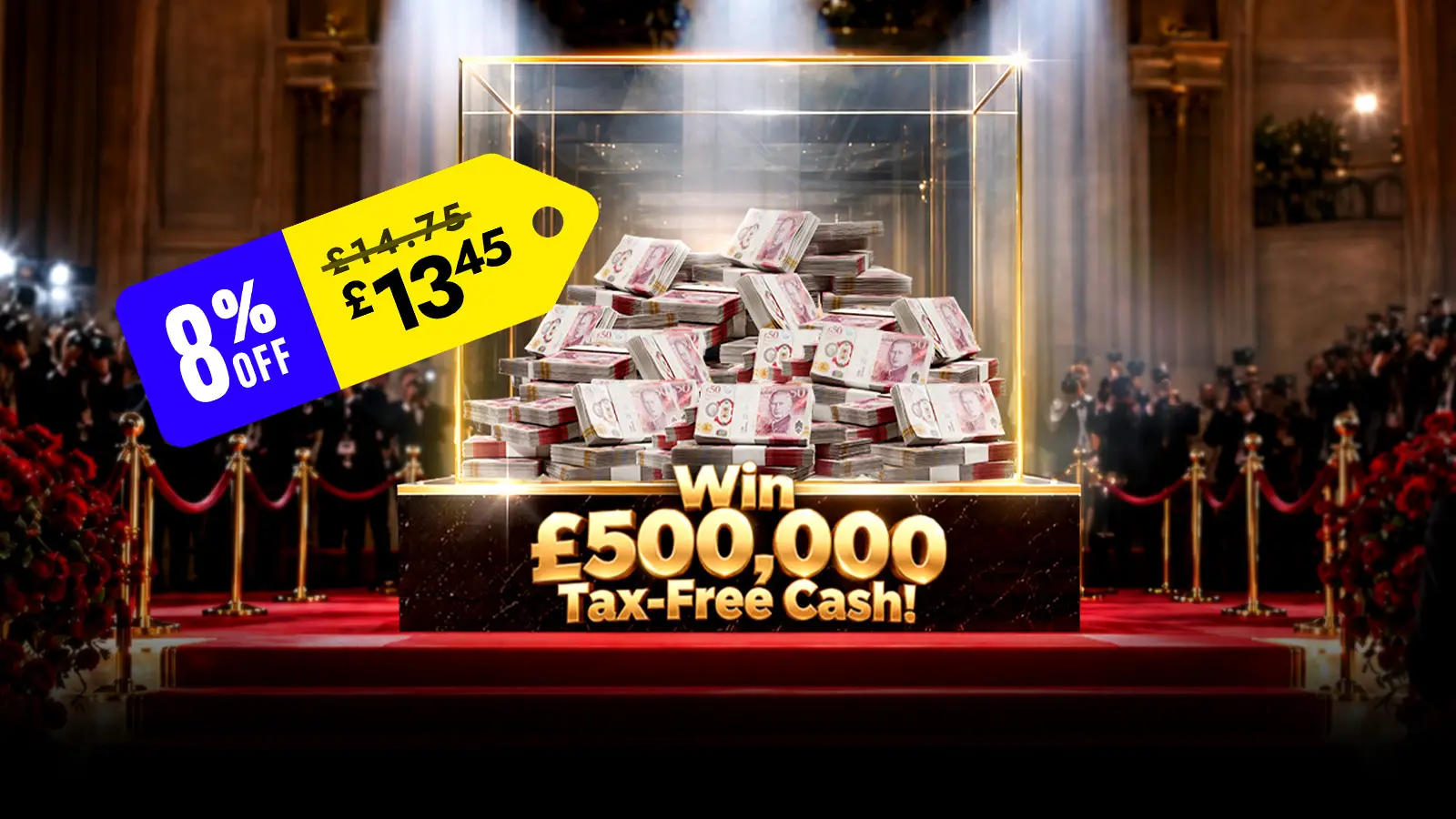  Cash Prize £500,000