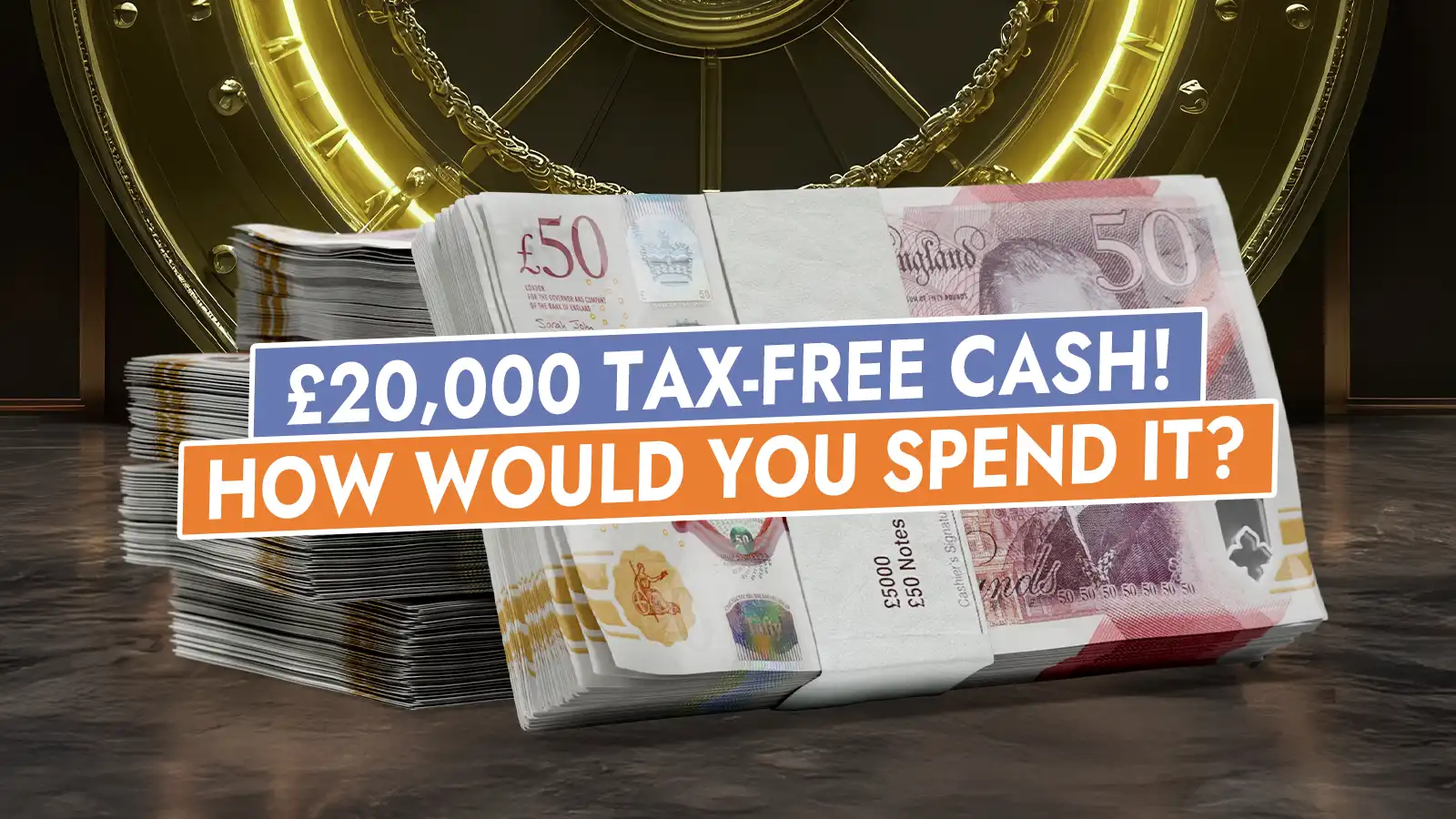 Cash Prize £20,000