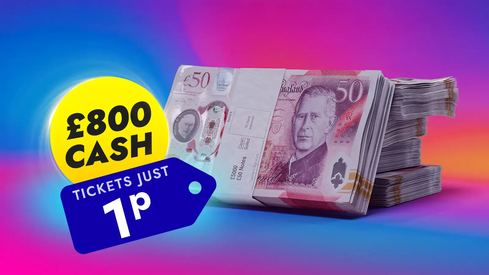   £800 Tax Free Cash for just 1p!