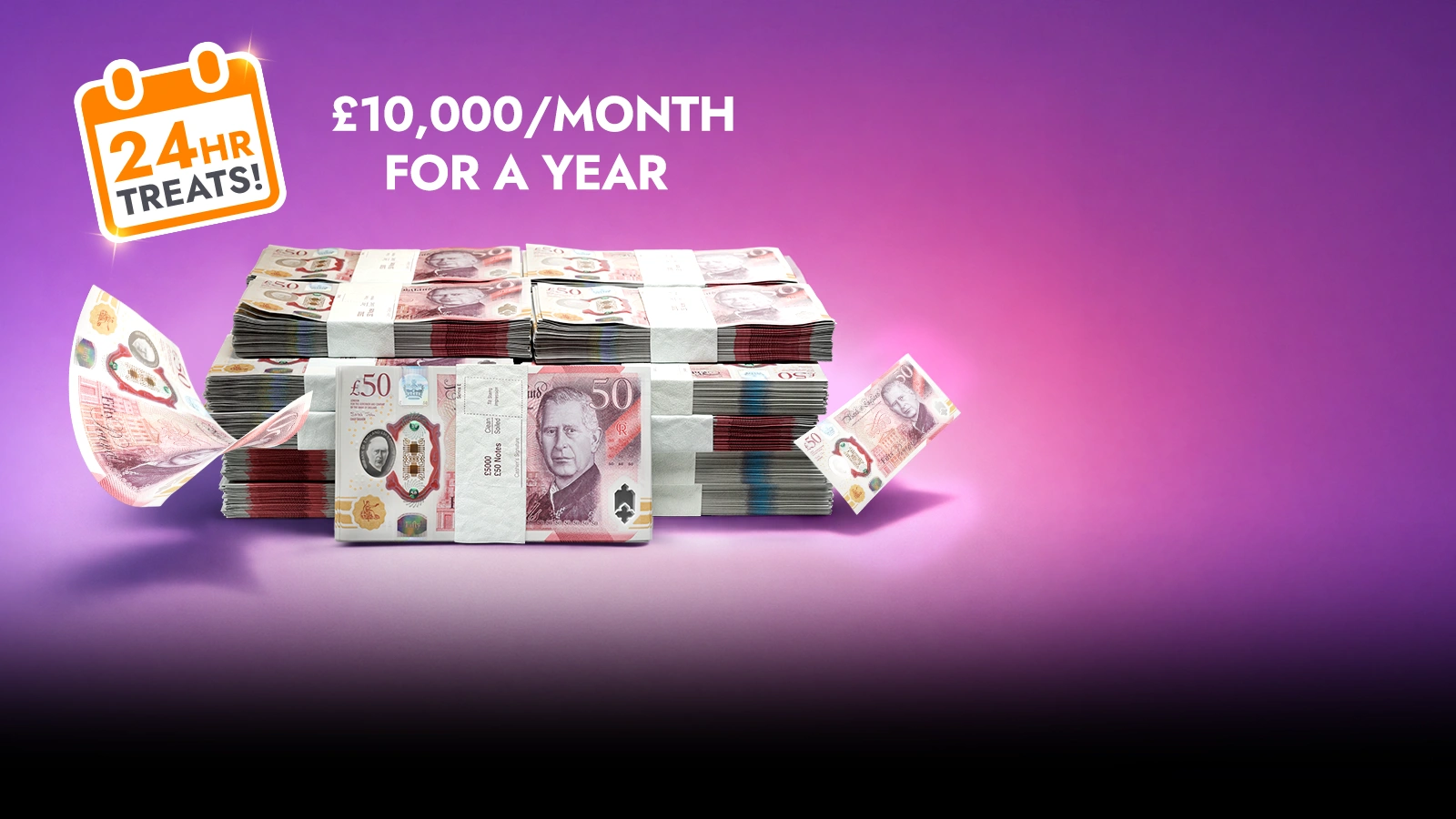   £10,000 Per Month For A Year